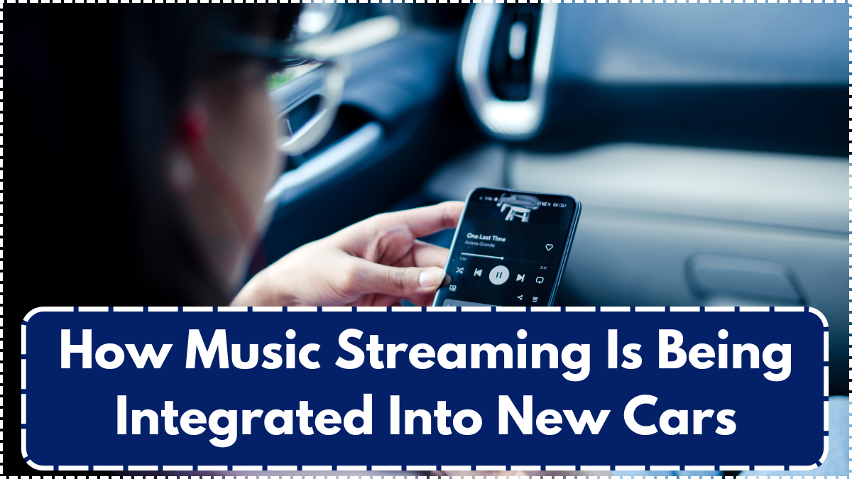 How Music Streaming Is Being Integrated Into New Cars
