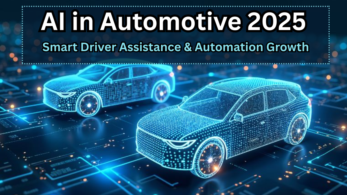 AI in Automotive 2025: Smart Driver Assistance & Automation Growth