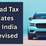 Road Tax Rates in India Revised for 2025 – State-Wise List
