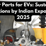 Rubber Parts for EVs: Sustainable Solutions by Indian Exporters 2025
