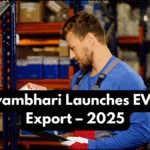 Vishwambhari Launches EV Parts Export – 2025