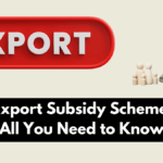 Textile Export Subsidy Scheme 2025 – All You Need to Know