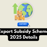 Textile Export Subsidy Scheme India – 2025 Details