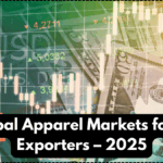 Top Global Apparel Markets for Indian Exporters – 2025