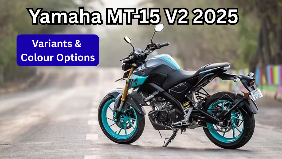 Yamaha MT-15 V2 2025 Variants & Colour Options – Full Details