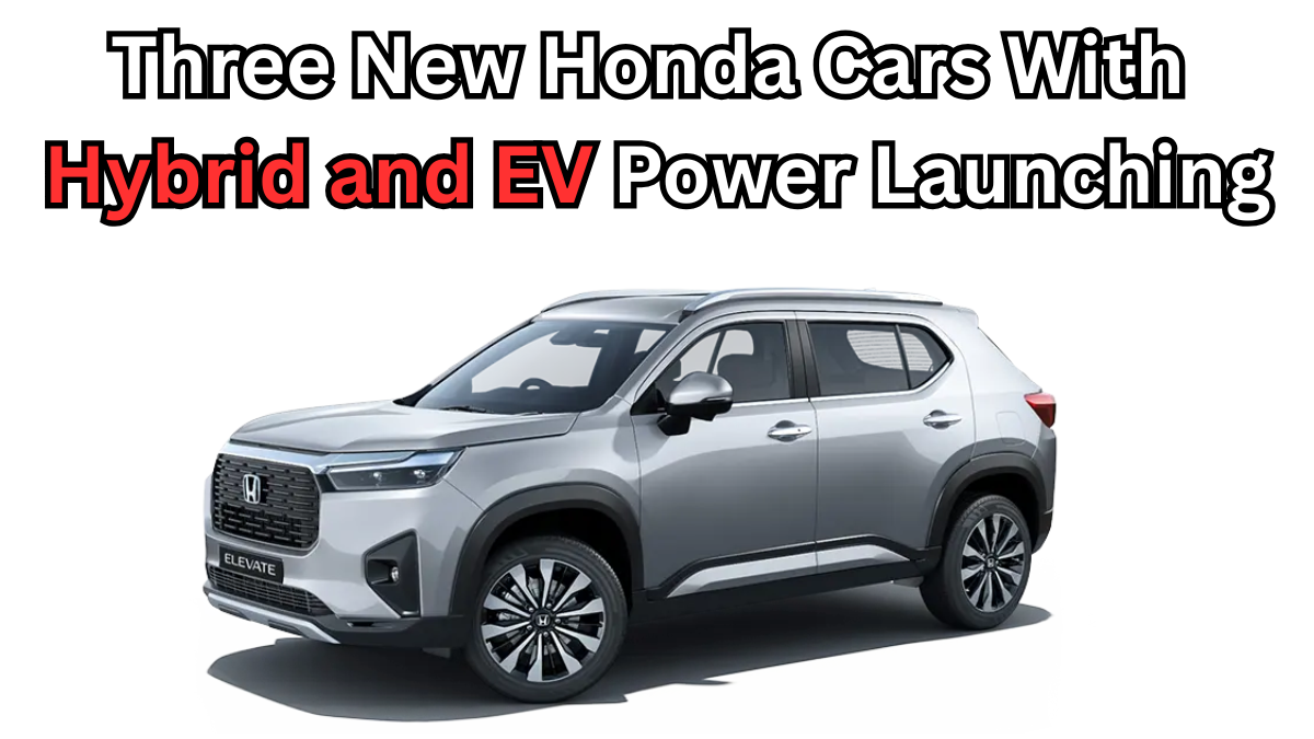 Three New Honda Cars With Hybrid and EV Power Coming to India