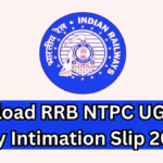 Download RRB NTPC UG Exam City Intimation Slip 2025