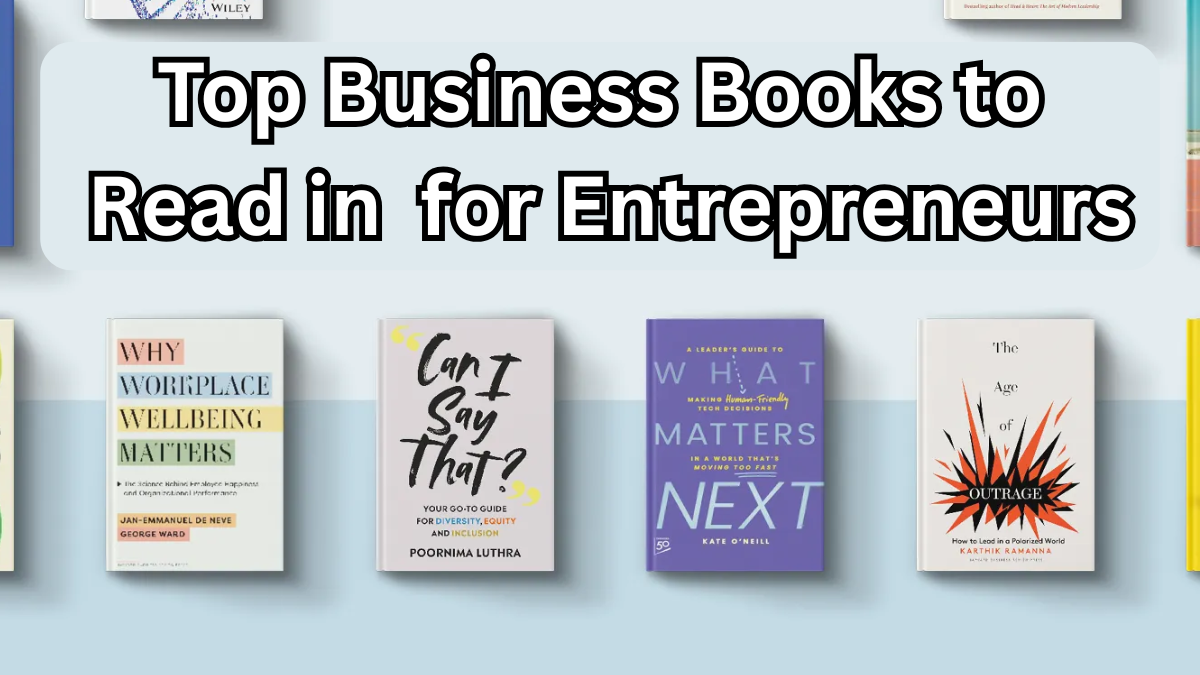 Top Business Books to Read in 2025 for Entrepreneurs
