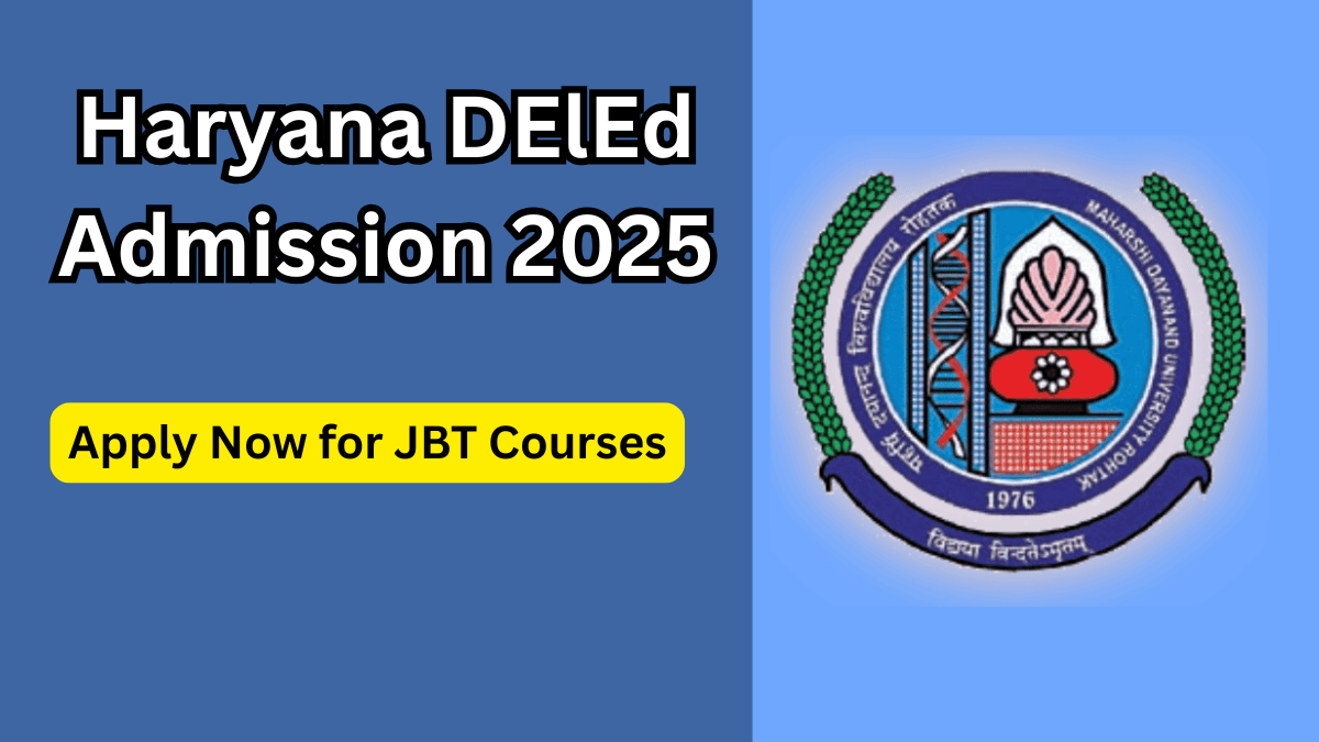 Haryana DElEd Admission 2025 – Apply Now for JBT Courses
