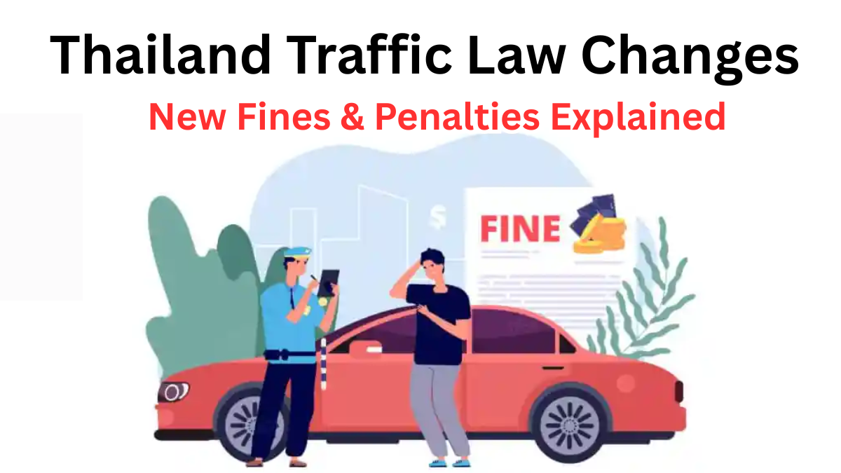Thailand Traffic Law Changes 2025 – New Fines & Penalties Explained