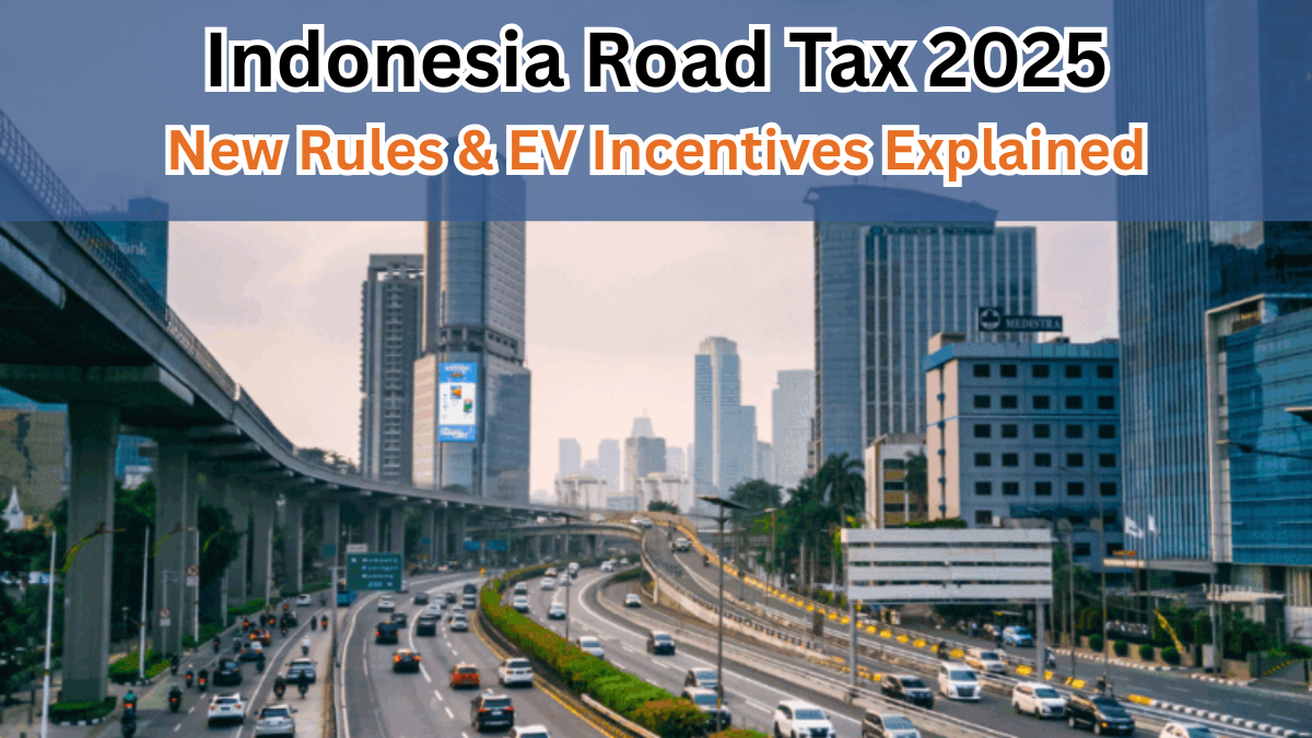 Indonesia Road Tax 2025 – New Rules & EV Incentives Explained