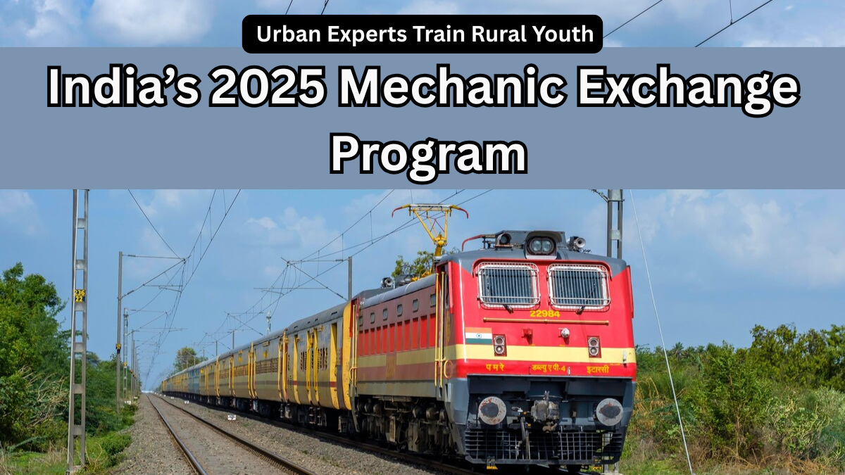 India’s 2025 Mechanic Exchange Program – Urban Experts Train Rural Youth
