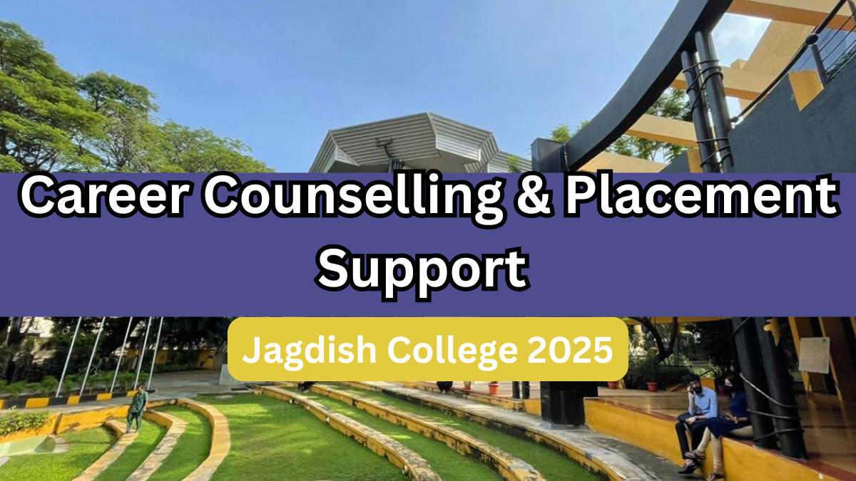 Career Counselling & Placement Support at Jagdish College 2025