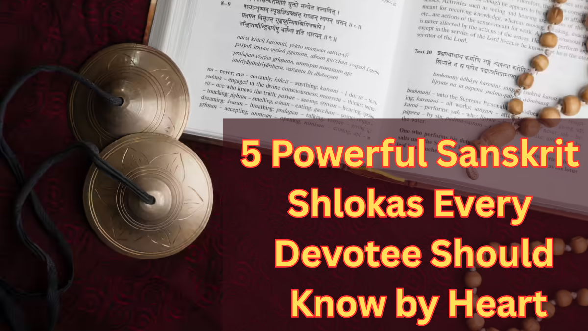 5 Powerful Sanskrit Shlokas Every Devotee Should Know by Heart