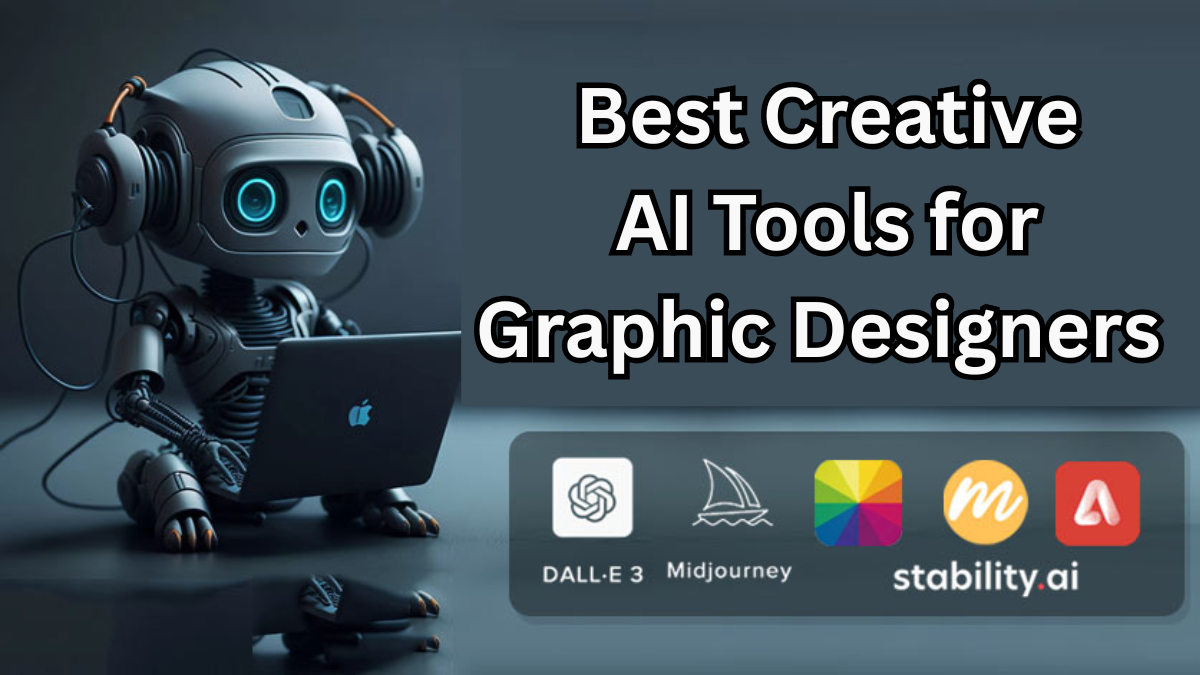Best Creative AI Tools for Graphic Designers – 2025