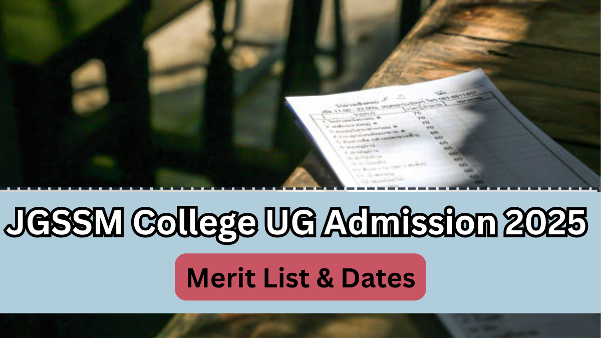 JGSSM College UG Admission 2025 – Merit List & Dates