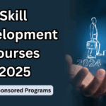 Skill Development Courses 2025 – Govt Sponsored Programs