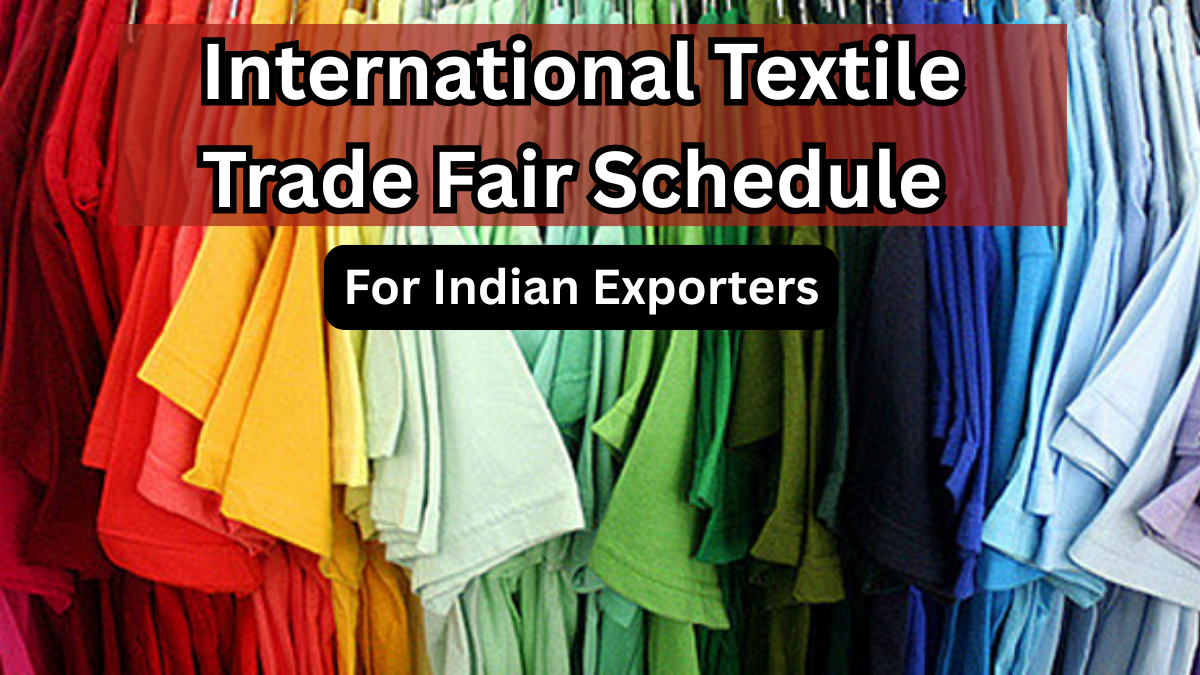 International Textile Trade Fair Schedule 2025 for Indian Exporters